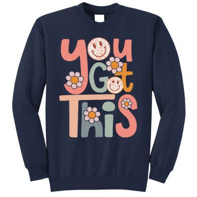 Motivational Testing Day Teacher Student You Got This Tall Sweatshirt