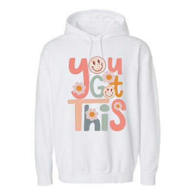 Motivational Testing Day Teacher Student You Got This Garment-Dyed Fleece Hoodie