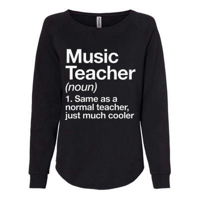 Music Teacher Definition Funny Back To School First Day Womens California Wash Sweatshirt