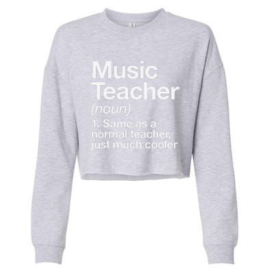 Music Teacher Definition Funny Back To School First Day Cropped Pullover Crew