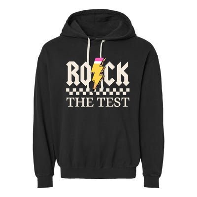 Motivational Testing Day For Teacher Student Rock The Test  Garment-Dyed Fleece Hoodie
