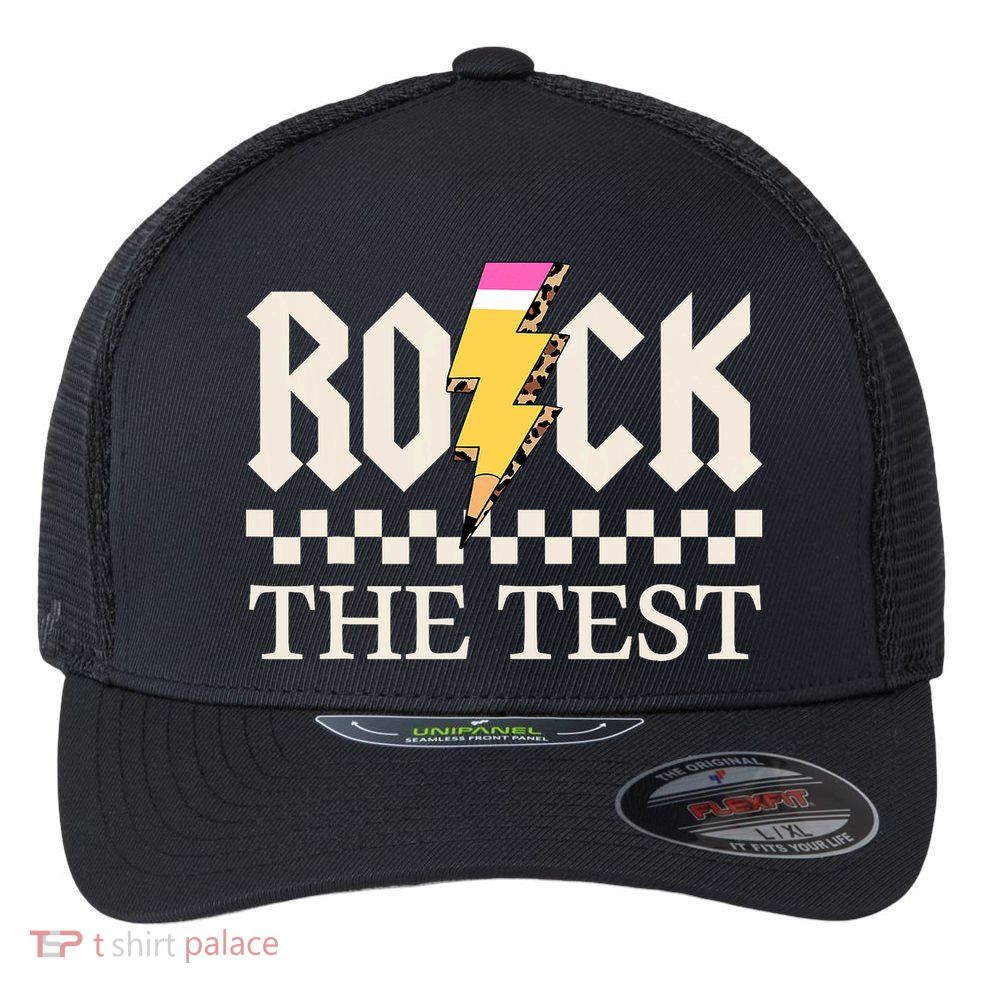 Motivational Testing Day For Teacher Student Rock The Test  Flexfit Unipanel Trucker Cap