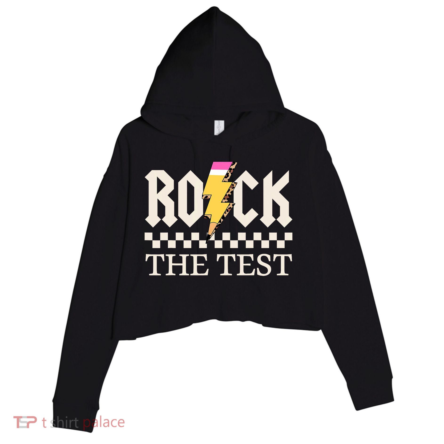 Motivational Testing Day For Teacher Student Rock The Test  Crop Fleece Hoodie