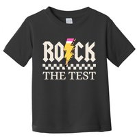 Motivational Testing Day For Teacher Student Rock The Test  Toddler T-Shirt
