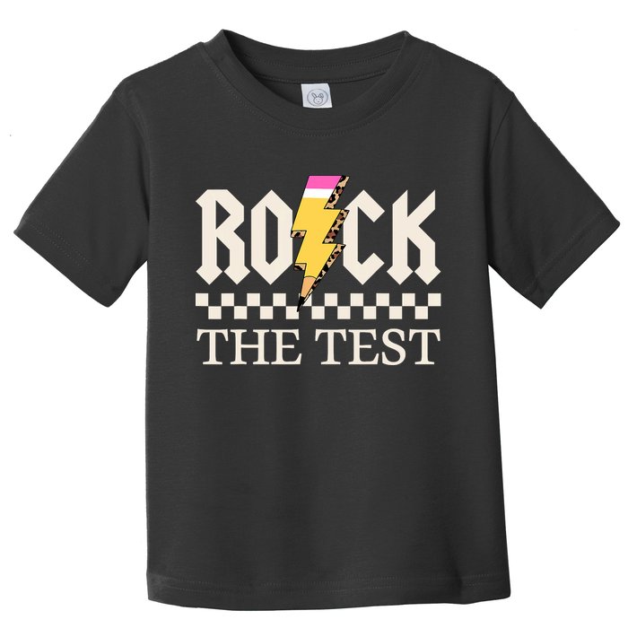 Motivational Testing Day For Teacher Student Rock The Test  Toddler T-Shirt