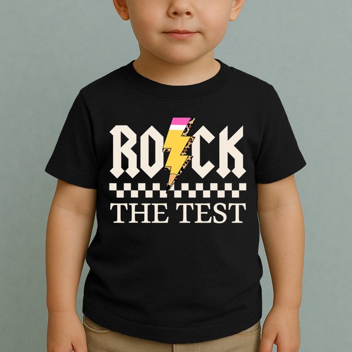 Motivational Testing Day For Teacher Student Rock The Test  Toddler T-Shirt