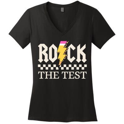 Motivational Testing Day For Teacher Student Rock The Test  Women's V-Neck T-Shirt