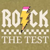 Motivational Testing Day For Teacher Student Rock The Test  Garment-Dyed Women's Muscle Tee