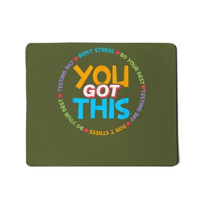 Motivational Testing Day Teacher Student You Got This Mousepad