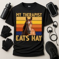 My Therapist Eats Hay Funny Horse Lover Cooling Performance Crew T-Shirt