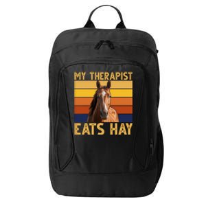 My Therapist Eats Hay Funny Horse Lover City Backpack