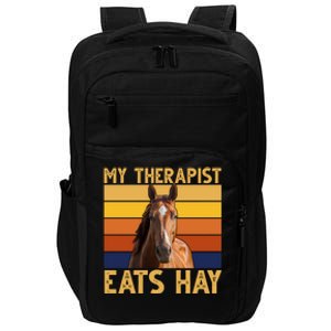 My Therapist Eats Hay Funny Horse Lover Impact Tech Backpack