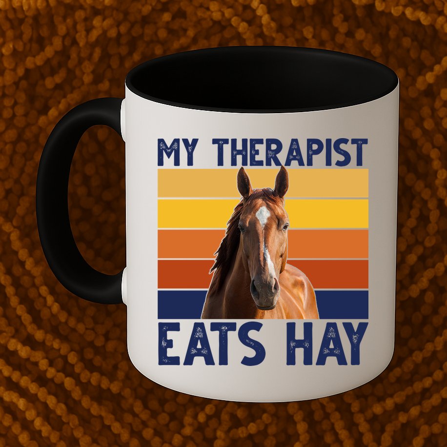 My Therapist Eats Hay Funny Horse Lover Mug