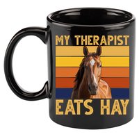 My Therapist Eats Hay Funny Horse Lover 11oz C Handle Ceramic Mug