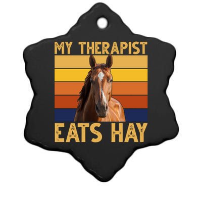 My Therapist Eats Hay Funny Horse Lover Ceramic Star Ornament