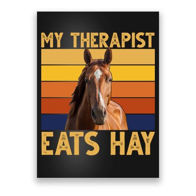 My Therapist Eats Hay Funny Horse Lover Poster