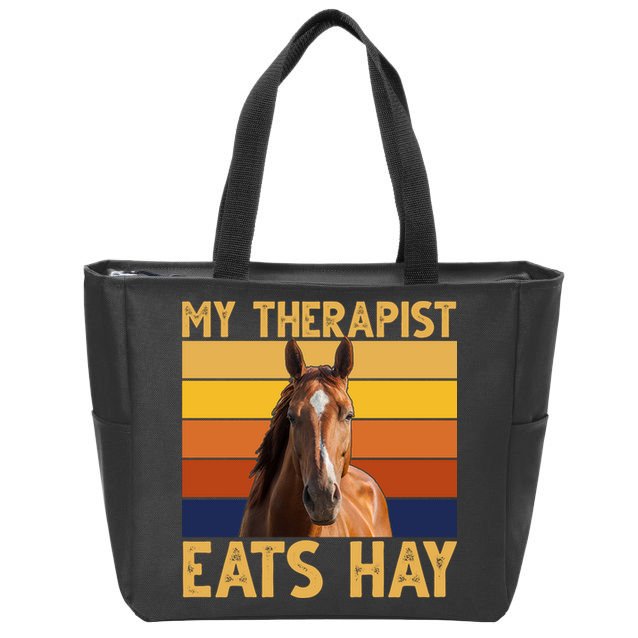 My Therapist Eats Hay Funny Horse Lover Zip Tote Bag