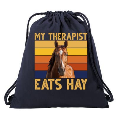 My Therapist Eats Hay Funny Horse Lover Drawstring Bag