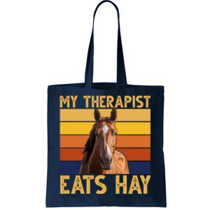 My Therapist Eats Hay Funny Horse Lover Tote Bag