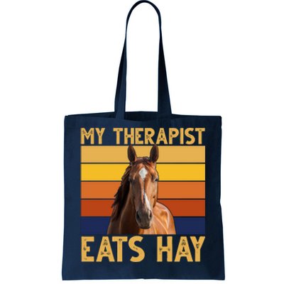 My Therapist Eats Hay Funny Horse Lover Tote Bag