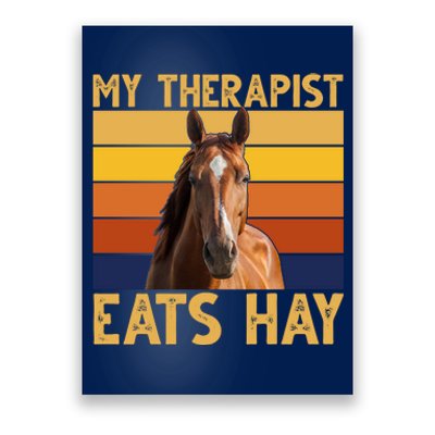 My Therapist Eats Hay Funny Horse Lover Poster