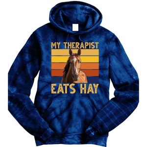 My Therapist Eats Hay Funny Horse Lover Tie Dye Hoodie