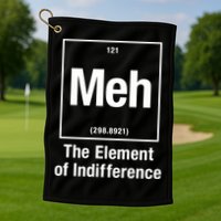 Meh The Elet Of Indifference Gift Golf Towel
