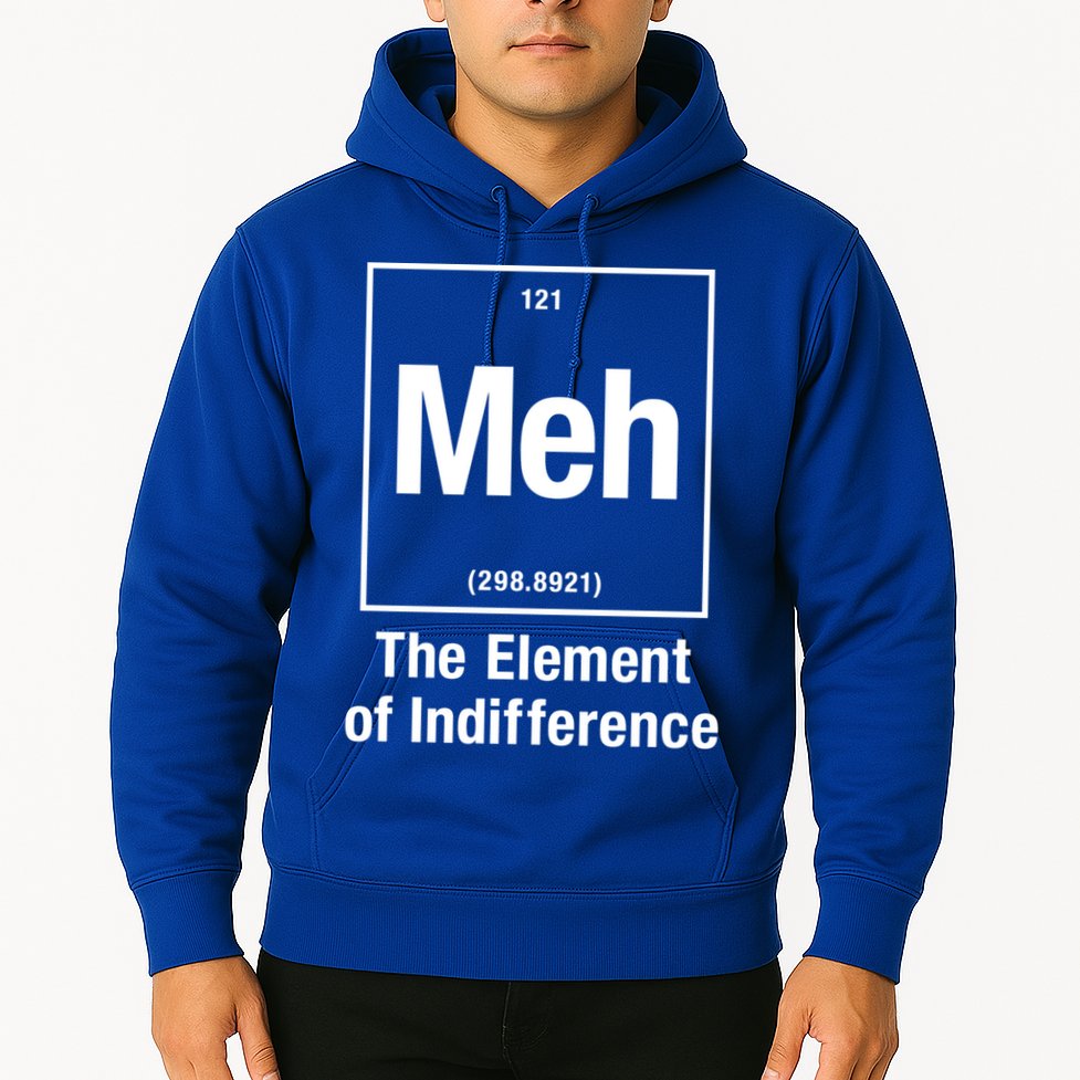 Meh The Elet Of Indifference Gift Hoodie