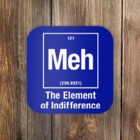 Meh The Elet Of Indifference Gift Coaster