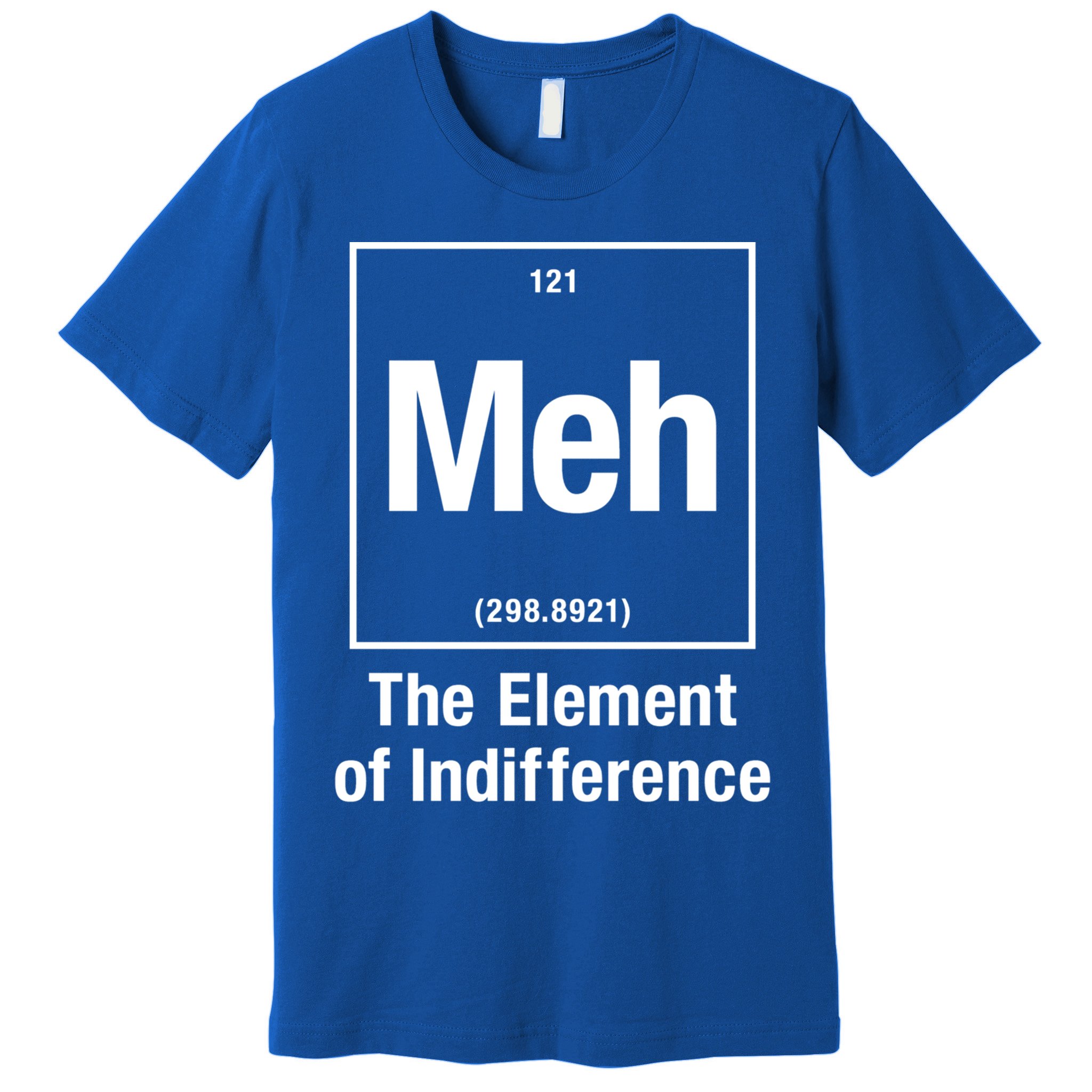 Meh The Elet Of Indifference Gift Premium T-Shirt