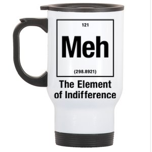 Meh The Elet Of Indifference Gift Stainless Steel Travel Mug