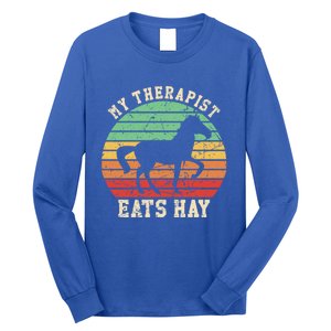 My Therapist Eats Hay Funny Horseback Riding Retro Gift Long Sleeve Shirt