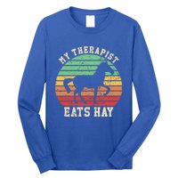 My Therapist Eats Hay Funny Horseback Riding Retro Gift Long Sleeve Shirt