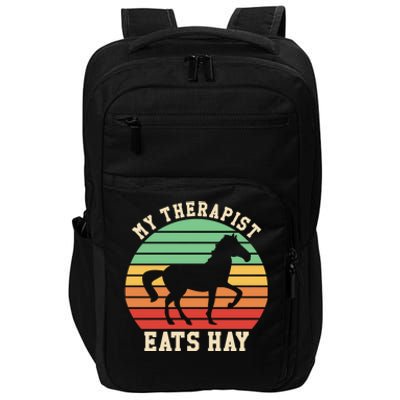 My Therapist Eats Hay Funny Horseback Riding Retro Gift Impact Tech Backpack