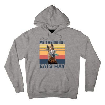 My Therapist Eats Hay Funny Horse Lover Tall Hoodie