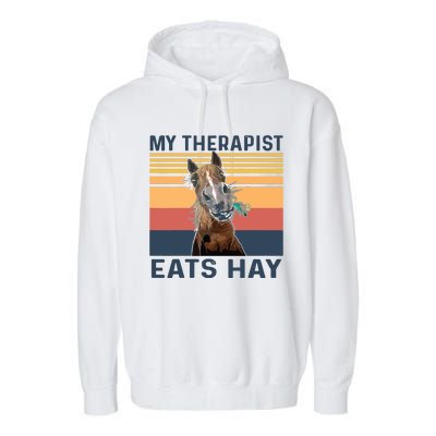 My Therapist Eats Hay Funny Horse Lover Garment-Dyed Fleece Hoodie