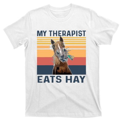 My Therapist Eats Hay Funny Horse Lover T-Shirt