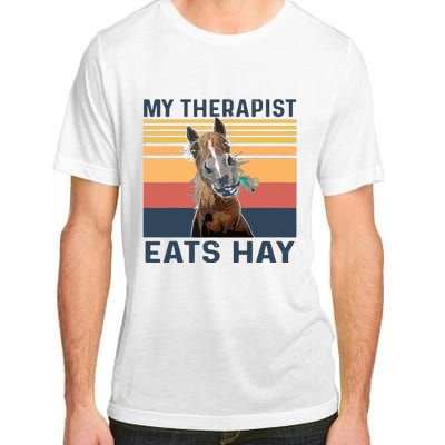 My Therapist Eats Hay Funny Horse Lover Adult ChromaSoft Performance T-Shirt