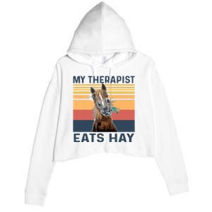 My Therapist Eats Hay Funny Horse Lover Crop Fleece Hoodie