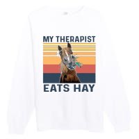 My Therapist Eats Hay Funny Horse Lover Premium Crewneck Sweatshirt