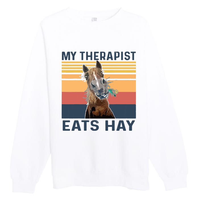 My Therapist Eats Hay Funny Horse Lover Premium Crewneck Sweatshirt