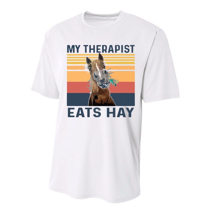 My Therapist Eats Hay Funny Horse Lover Performance Sprint T-Shirt