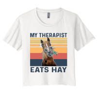 My Therapist Eats Hay Funny Horse Lover Women's Crop Top Tee