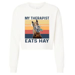 My Therapist Eats Hay Funny Horse Lover Cropped Pullover Crew