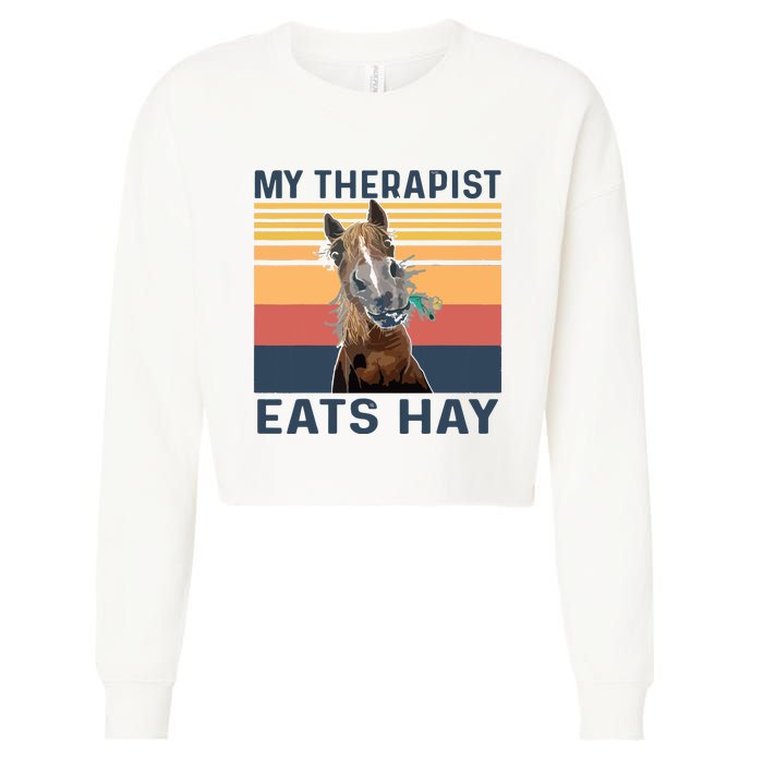 My Therapist Eats Hay Funny Horse Lover Cropped Pullover Crew