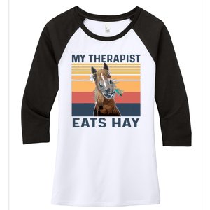 My Therapist Eats Hay Funny Horse Lover Women's Tri-Blend 3/4-Sleeve Raglan Shirt