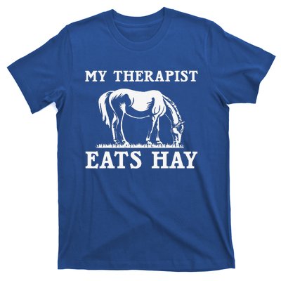 My Therapist Eats Hay Grazing Horse Equestrian T-Shirt