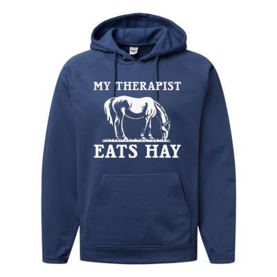 My Therapist Eats Hay Grazing Horse Equestrian Performance Fleece Hoodie