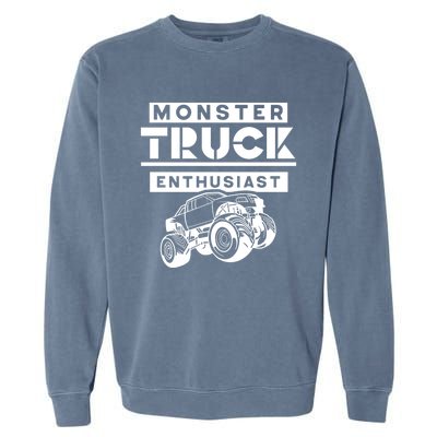 Monster Truck Enthusiast Lover Driver Trucks Driving Gift Garment-Dyed Sweatshirt