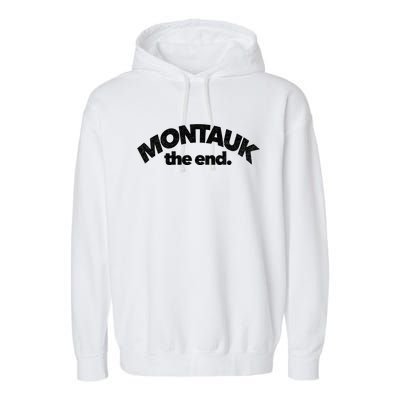 Montauk The End Long Island The Hamptons New York Summer Garment-Dyed Fleece Hoodie